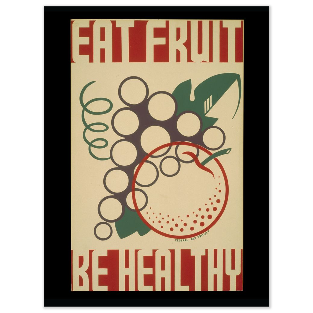 Eat Fruit Be Healthy Vintage Public Health print