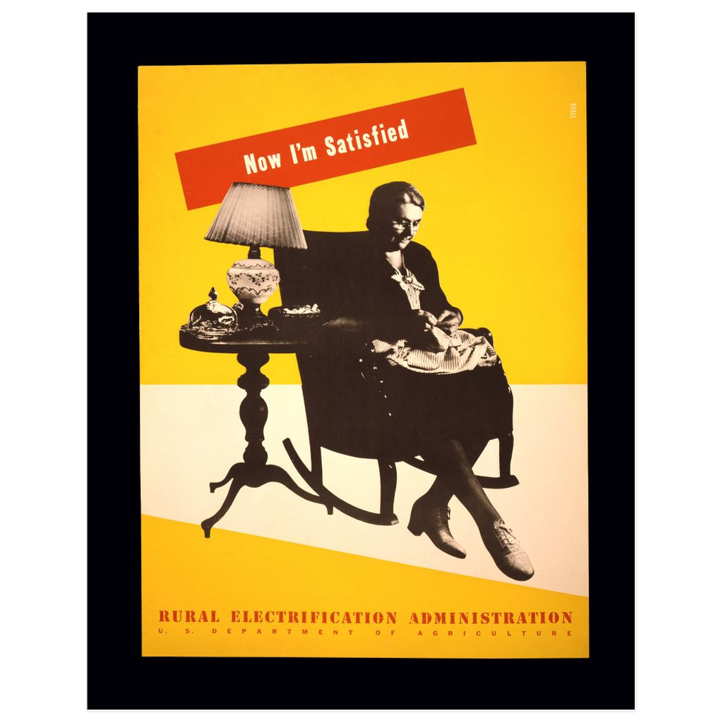 "Now I'm Satisfied" Vintage WPA Rural Electrification print