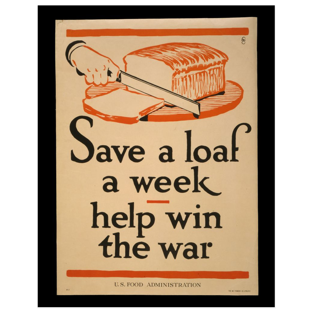 Save a Loaf vintage propaganda print