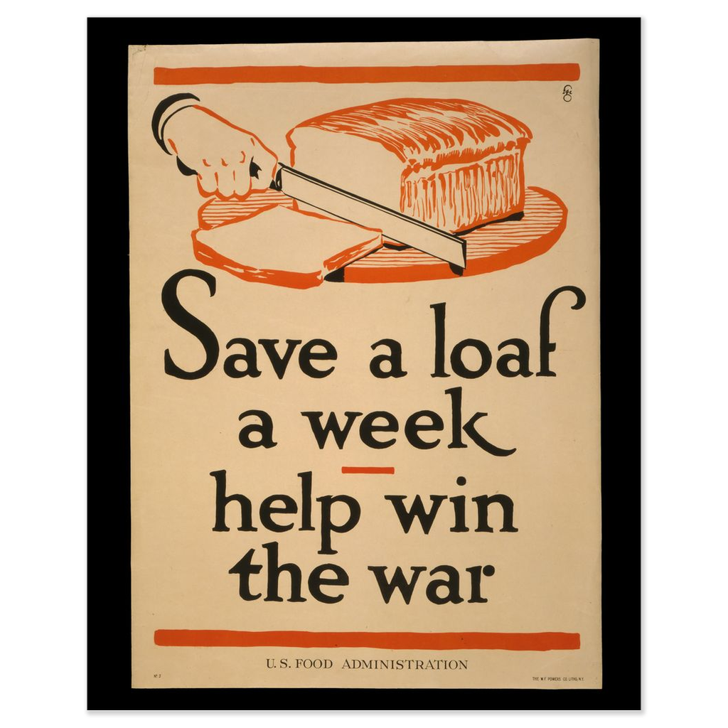 Save a Loaf vintage propaganda print