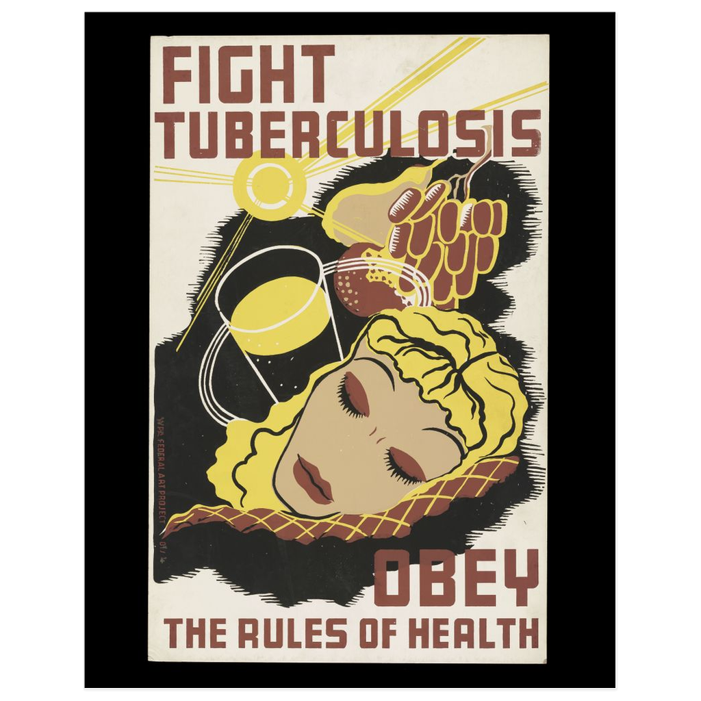 Fight Tuberculosis: Obey The Rules of Health Vintage Public Health print