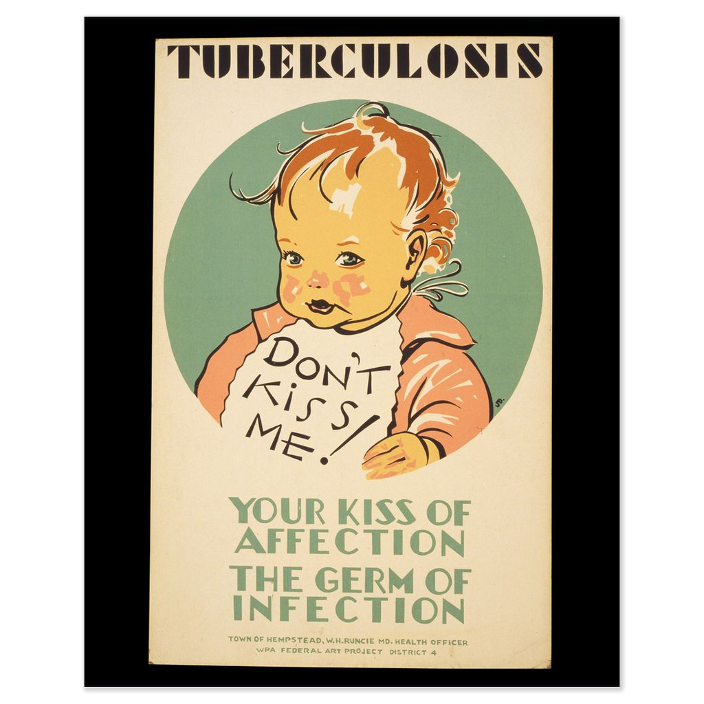 Don't Kiss Me Tuberculosis Vintage Public Health print