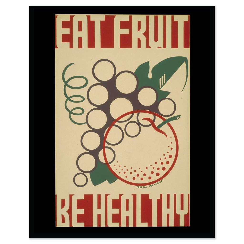 Eat Fruit Be Healthy Vintage Public Health print