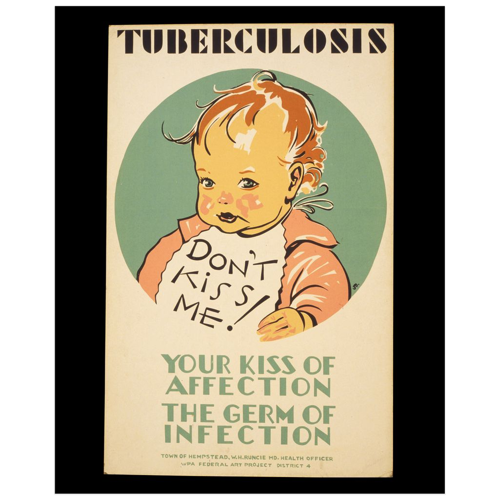 Don't Kiss Me Tuberculosis Vintage Public Health print