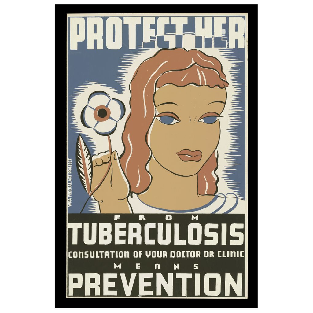 Protect Her From Tuberculosis Vintage WPA Public Health print