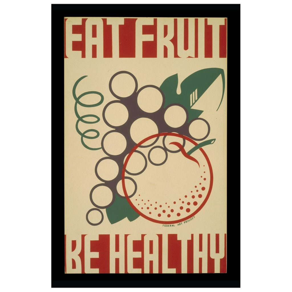 Eat Fruit Be Healthy Vintage Public Health print