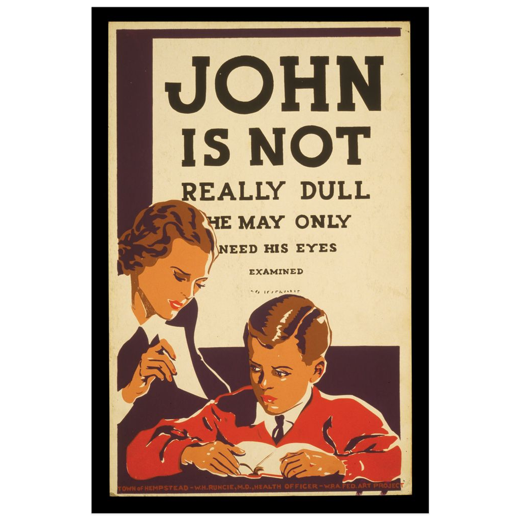 John Is Not Really Dull Vintage Public Health Print