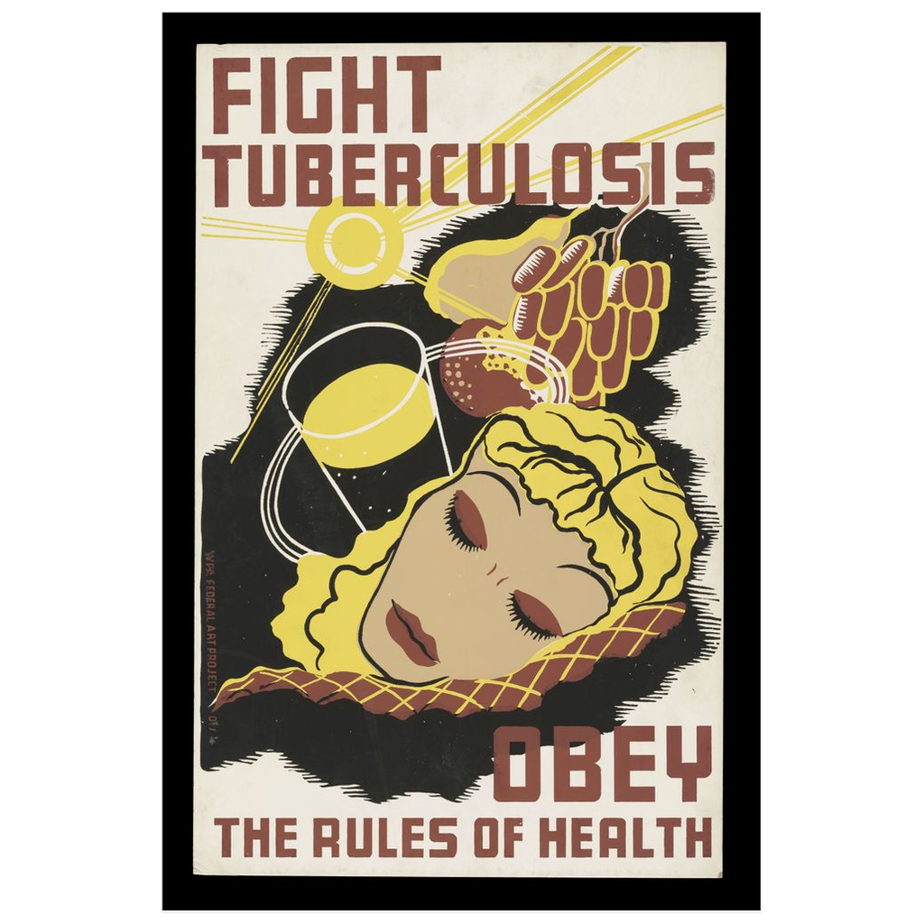 Fight Tuberculosis: Obey The Rules of Health Vintage Public Health print