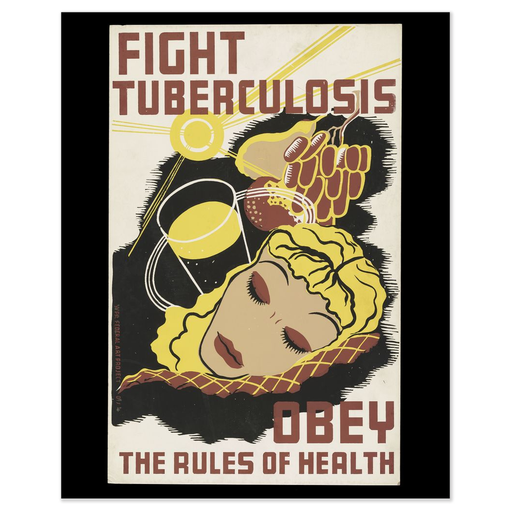 Fight Tuberculosis: Obey The Rules of Health Vintage Public Health print