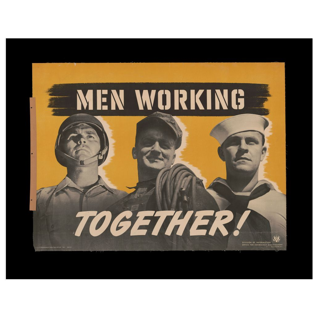 Men Working Together! vintage propaganda print