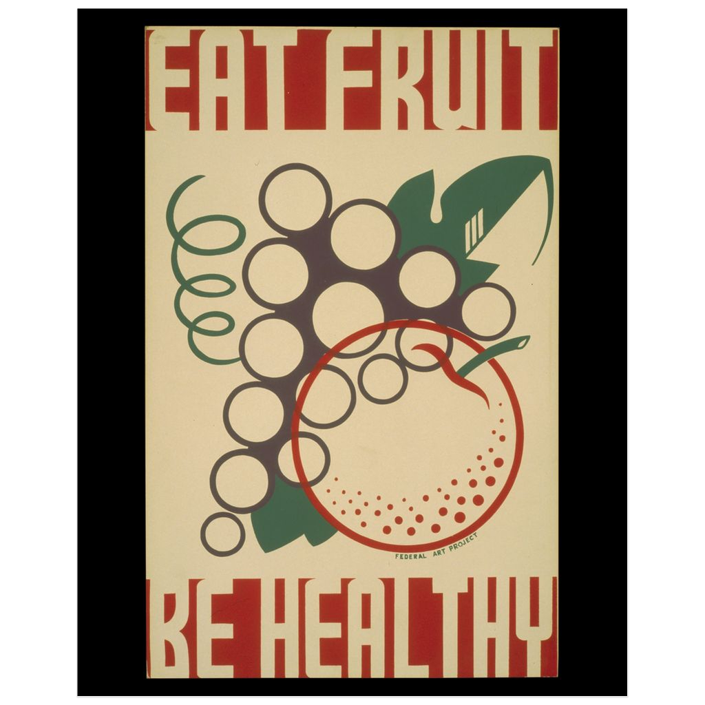 Eat Fruit Be Healthy Vintage Public Health print