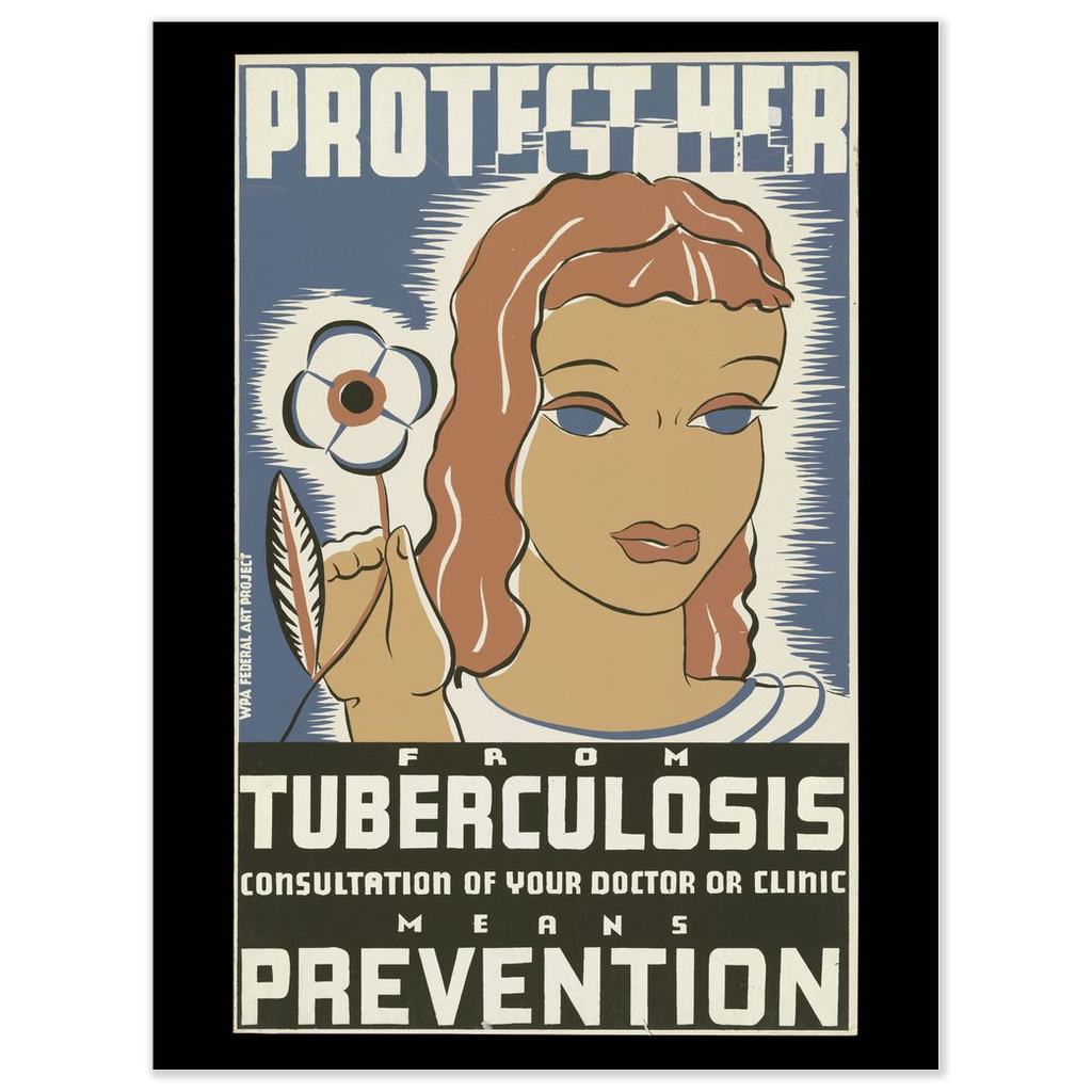 Protect Her From Tuberculosis Vintage WPA Public Health print