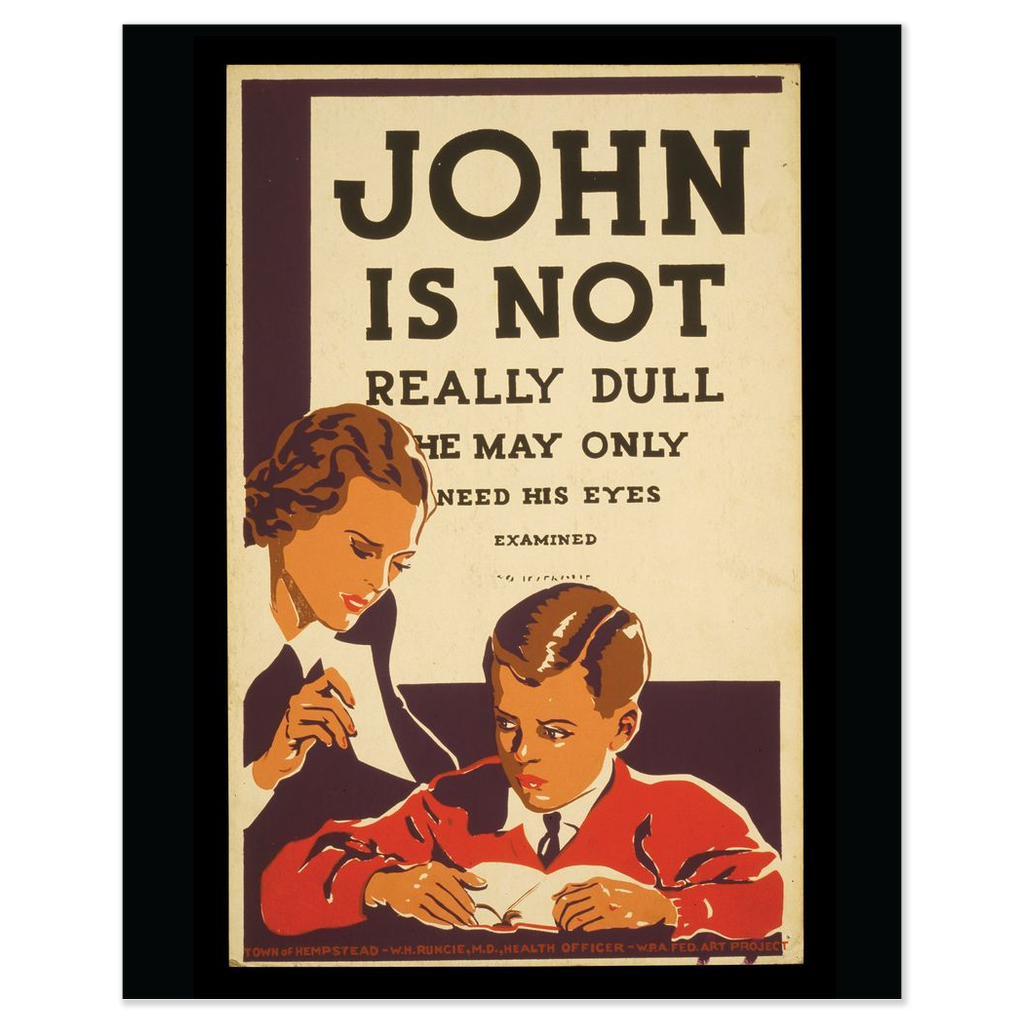 John Is Not Really Dull Vintage Public Health Print