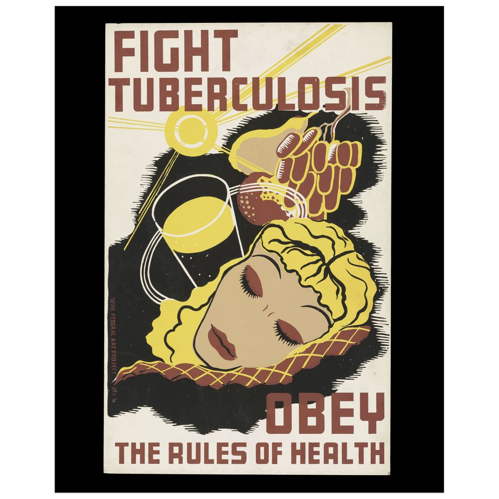 Fight Tuberculosis: Obey The Rules of Health Vintage Public Health print