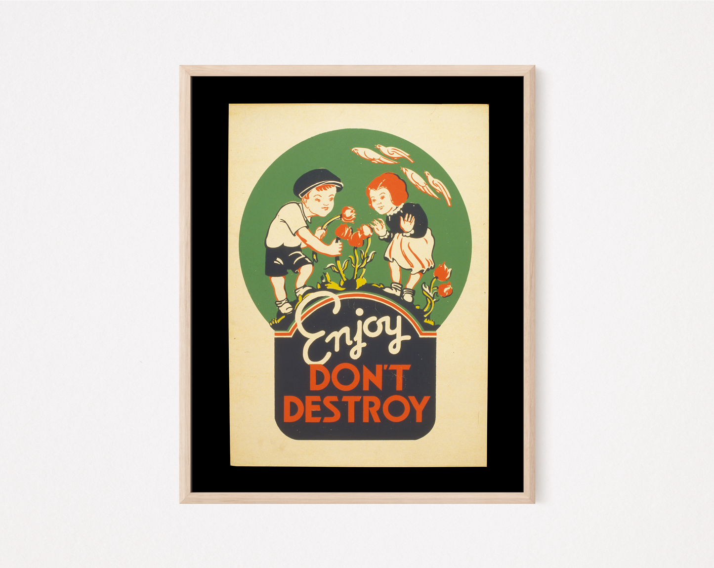 Enjoy Don't Destroy vintage propaganda print