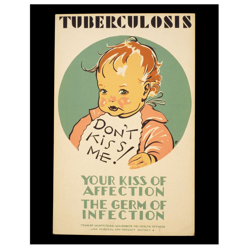 Don't Kiss Me Tuberculosis Vintage Public Health print