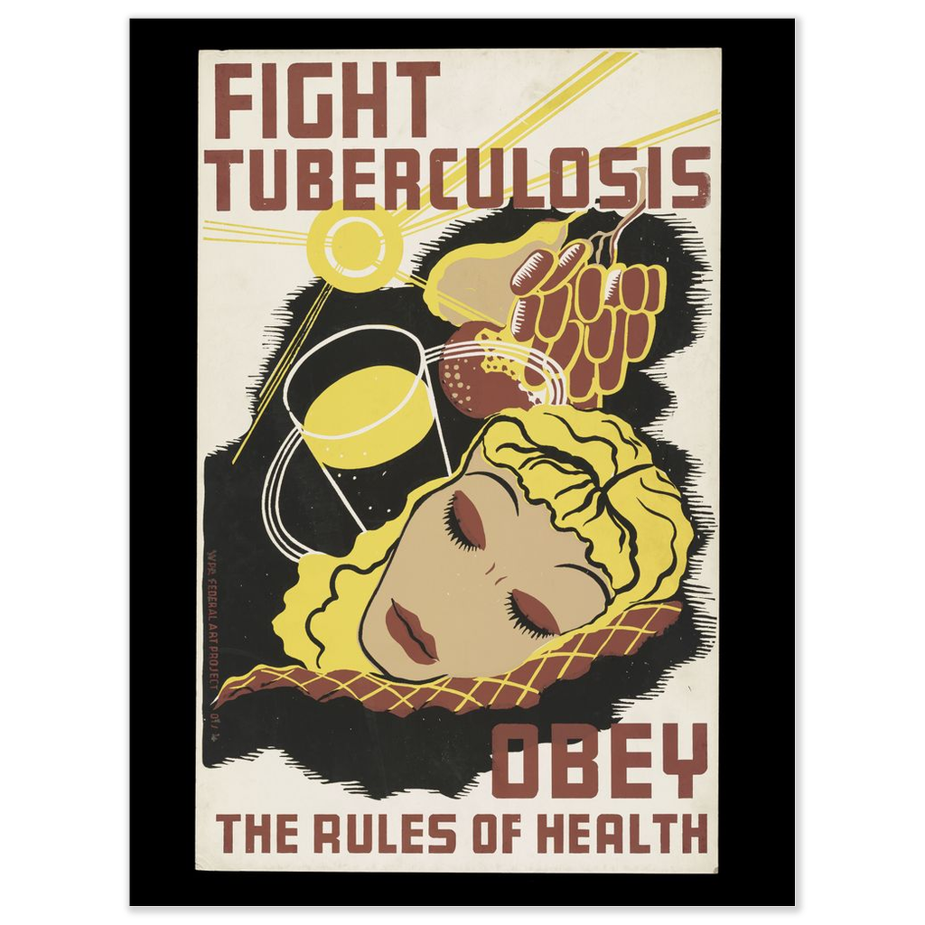 Fight Tuberculosis: Obey The Rules of Health Vintage Public Health print