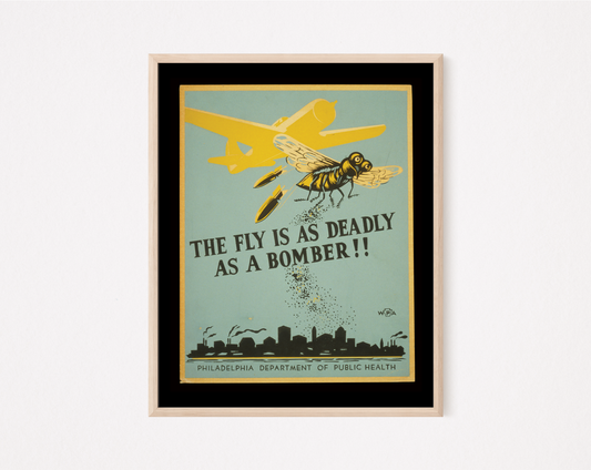 The Fly Is As Deadly As A Bomber Vintage Public Health print