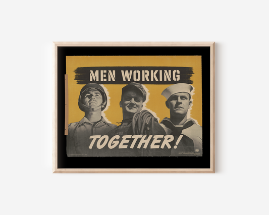 Men Working Together! vintage propaganda print