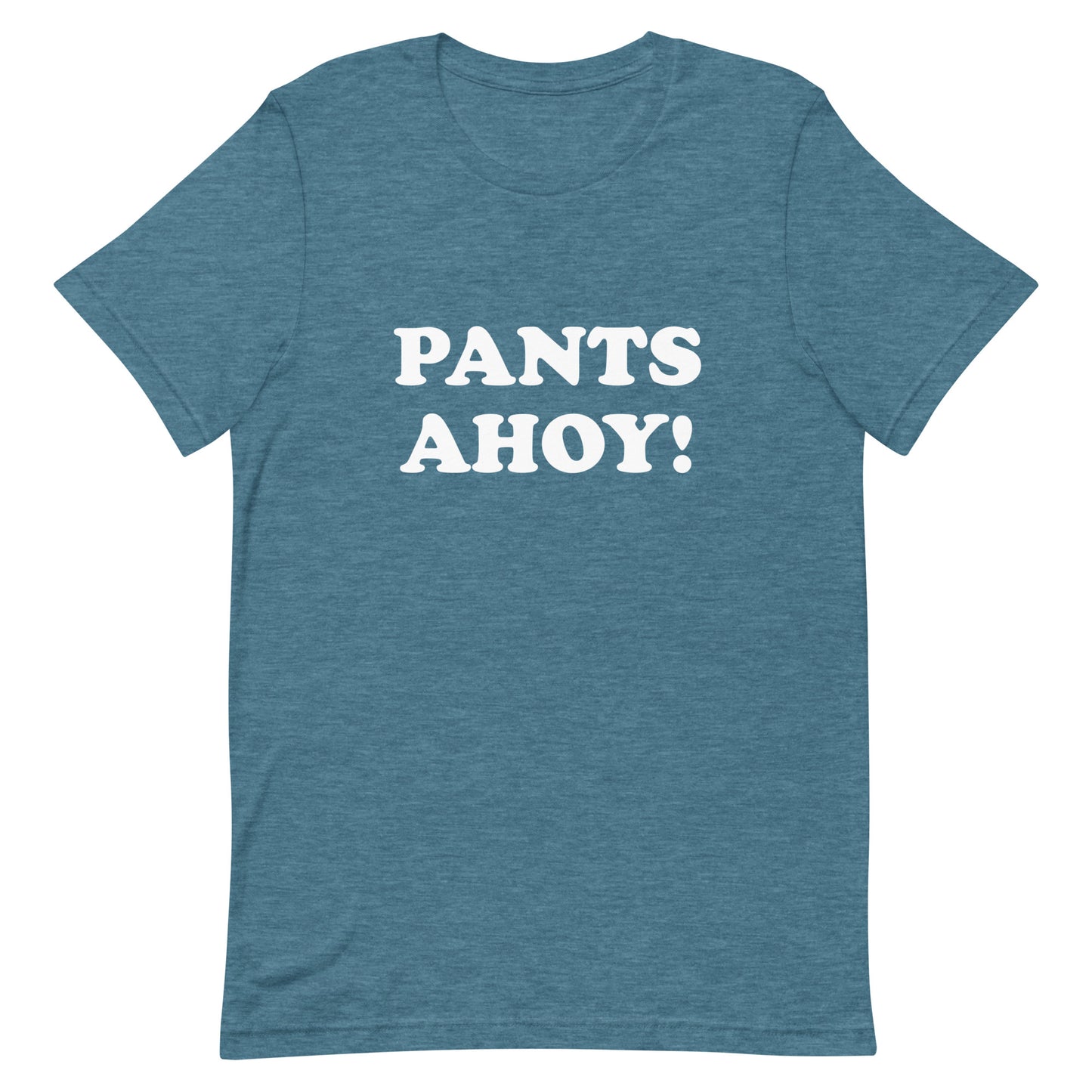 Pants Ahoy! Unisex t-shirt