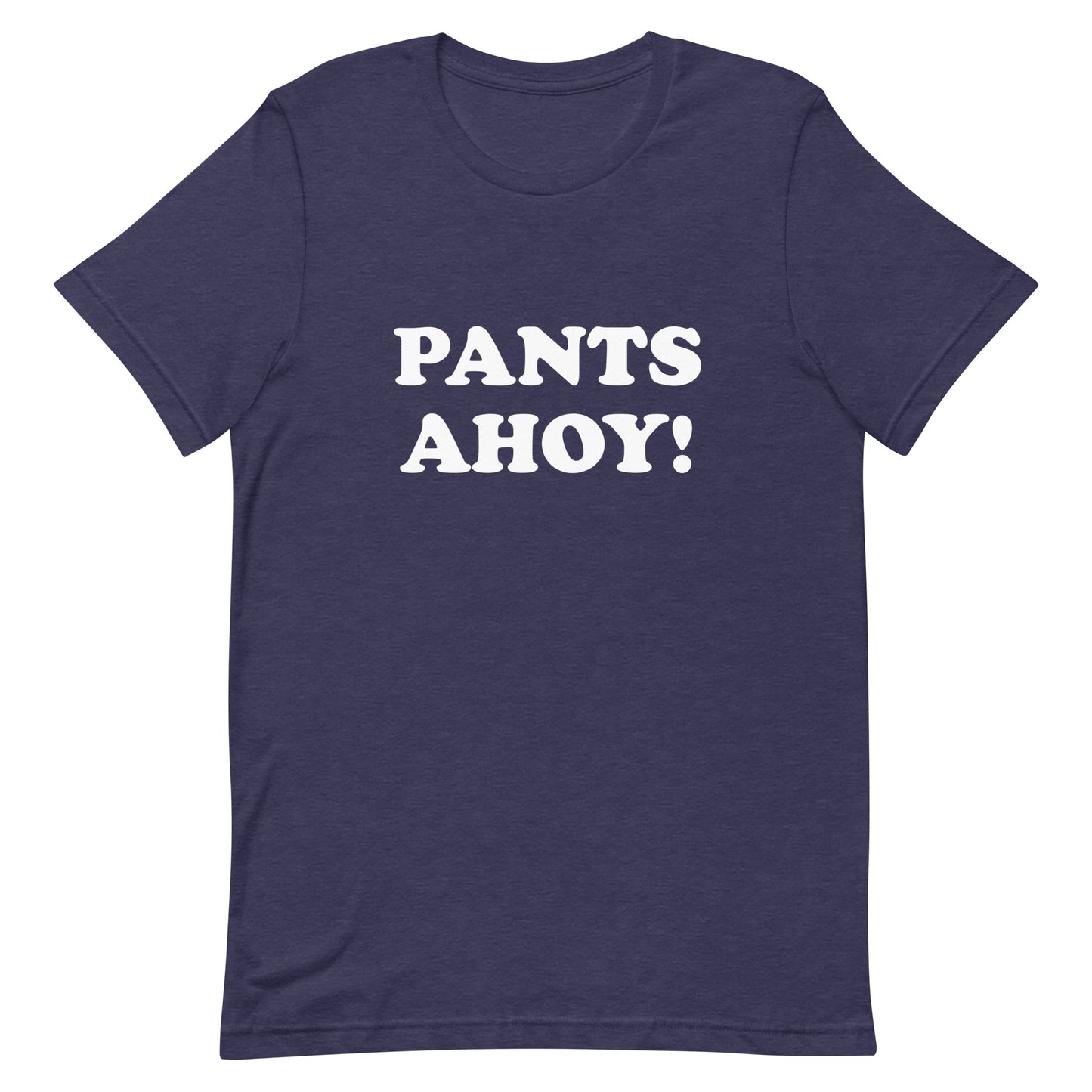 Pants Ahoy! Unisex t-shirt