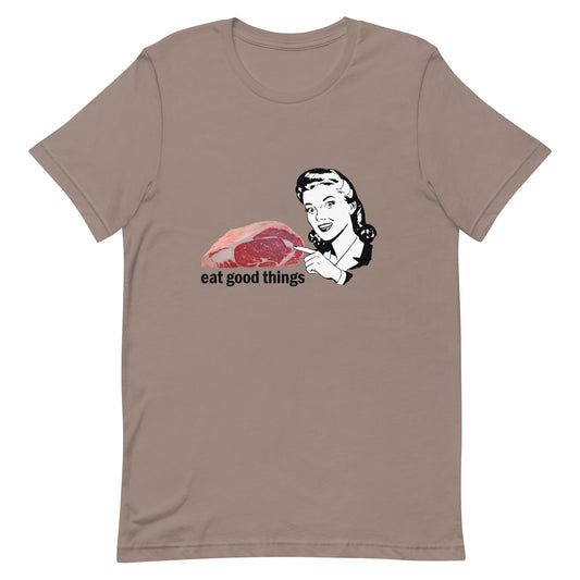 Eat Good Things Retro Unisex t-shirt