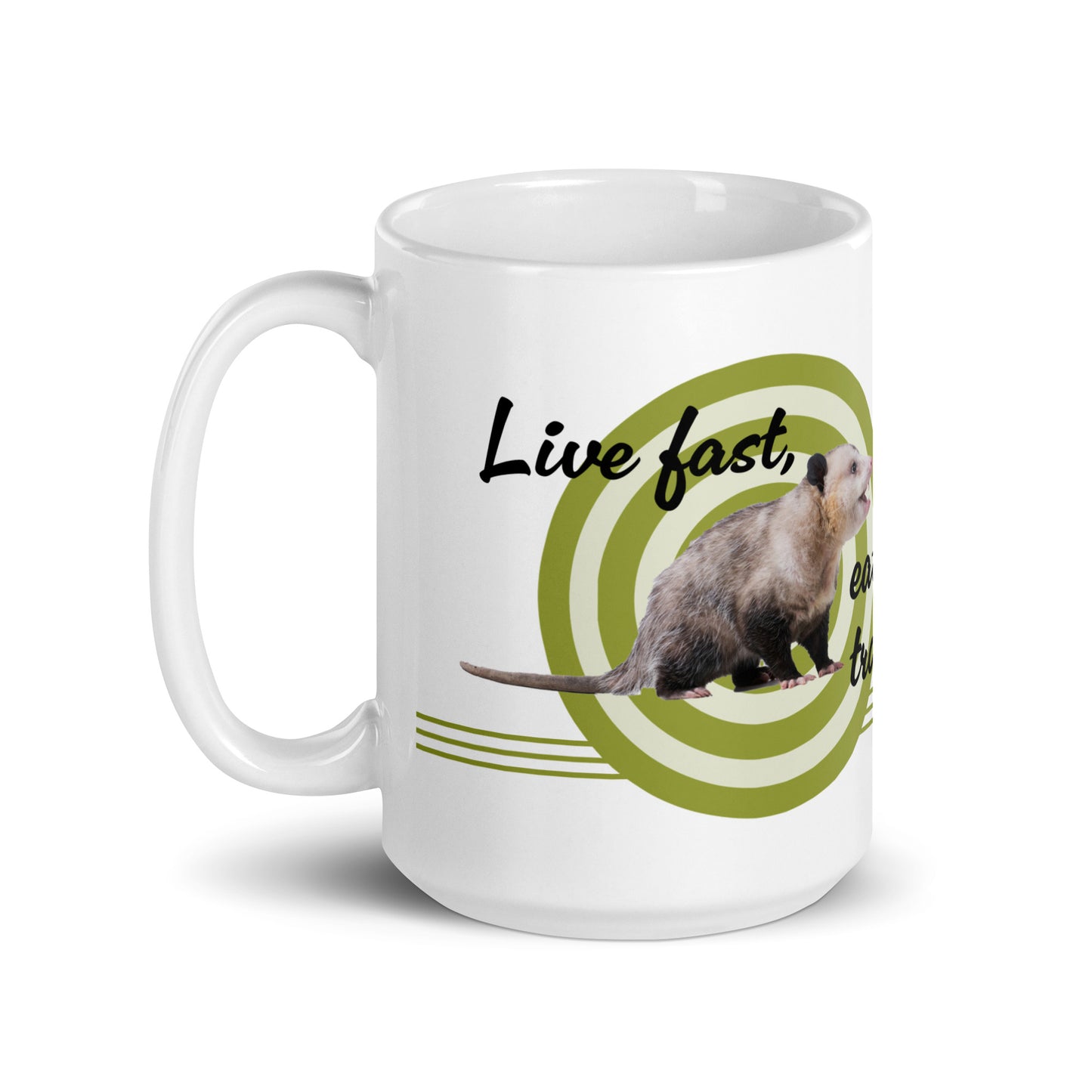 Live Fast, Eat Trash Opossum 15 oz mug